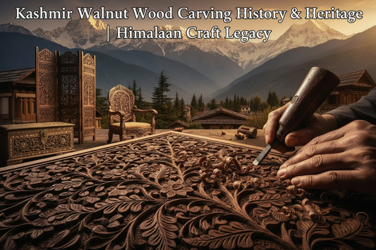 Kashmir Walnut Wood Carving History & Heritage | Himalayan Craft Legacy