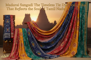Madurai Sungudi: The Timeless Tie Dye Textile That Reflects the Soul of Tamil Nadu