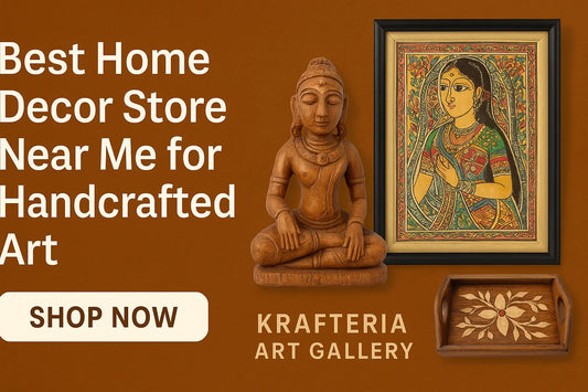 Best Home Decor Store Near Me for Handcrafted Art | Krafteria Hyderabad - Krafteria