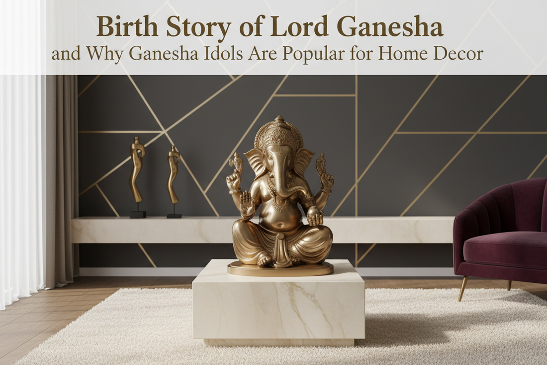 Birth Story of Lord Ganesha and Why Ganesha Idols Are Popular for Home Decor