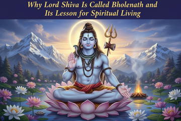 Why Lord Shiva Is Called Bholenath and Its Lesson for Spiritual Living
