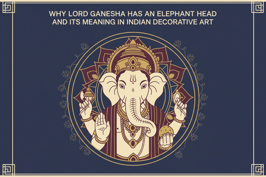 Why Lord Ganesha Has an Elephant Head and Its Meaning in Indian Decorative Art