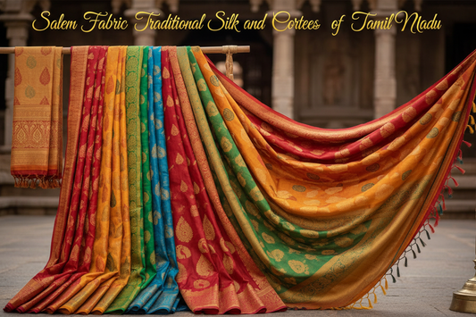 Salem Fabric Traditional Silk and Cotton Sarees of Tamil Nadu