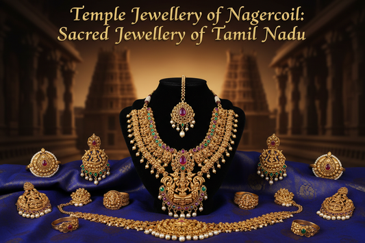 Temple Jewellery of Nagercoil: Sacred Jewellery of Tamil Nadu